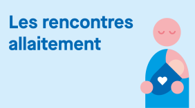 Les rencontres allaitement