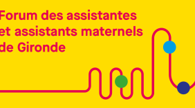 Forum des assistantes et assistants maternels de Gironde