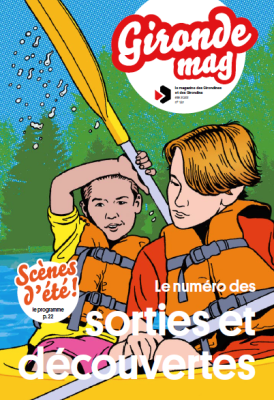 gironde mag le numéro des sorties et découvertes