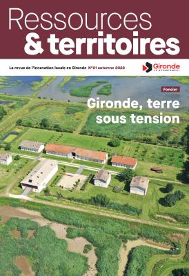Ressources & territoires automne 2022 - Gironde, terre sous tension