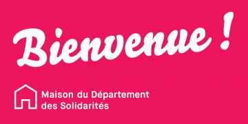 Bienvenue dans les Maisons du Département