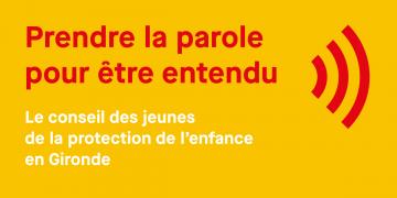 Prendre la parole pour être entendu : conseil des Jeunes de la Protection de l’Enfance en Gironde