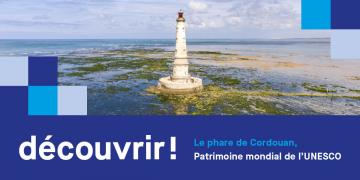 Le phare de Cordouan patrimoine mondial de l'UNESCO