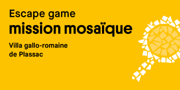 escape game mission mosaïque villa gallo-romaine de Plassac