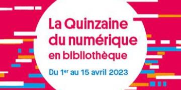 quinzaine numérique bibliothèques 2023