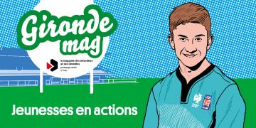 Gironde mag n°140 Jeunesses en actions