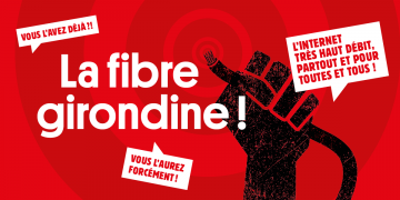 La fibre girondine ! Vous l'avez déjà ?! Vous l'aurez forcément ! L'internet très haut débit, partout et pour toutes et tous !
