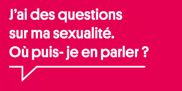 j'ai des questions sur ma sexualité, où puis-je en parler ?