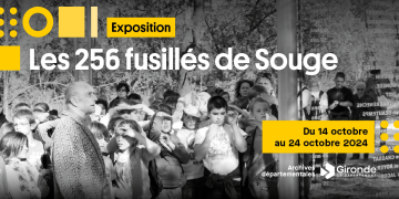 Exposition - les 256 fusillés de Souge. Du 14 octobre au 24 octobre 2024. Archives départementales. Gironde, le Département