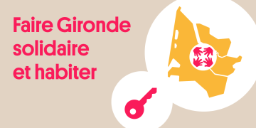 Faire Gironde solidaire et habiter