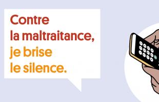 Contre la maltraitance, je brise le silence