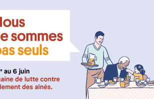 Nous ne sommes pas seuls. Du 1er au 6 juin. Semaine de lutte contre l'isolement des aînés.