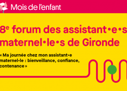 Forum des Assistant·e·s Maternel·le·s de Gironde