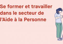 se former et travailler dans le secteur de l'aide à la personne