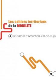 Les cahiers territoriaux de la mobilité Bassin d’Arcachon-Val-de-l’Eyre vignette