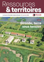 Ressources & territoires automne 2022 - Gironde, terre sous tension