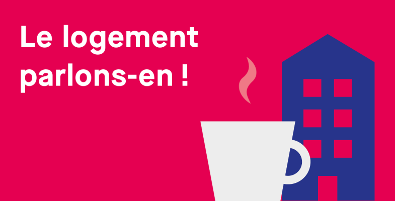 Le logement parlons-en !