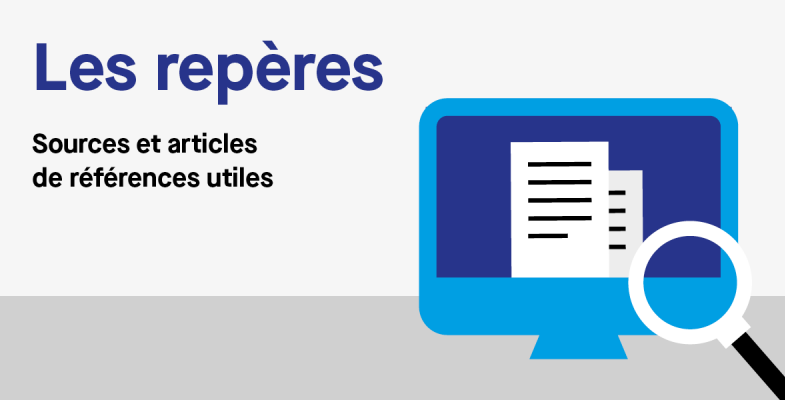 Les repères sources et articles de références utiles