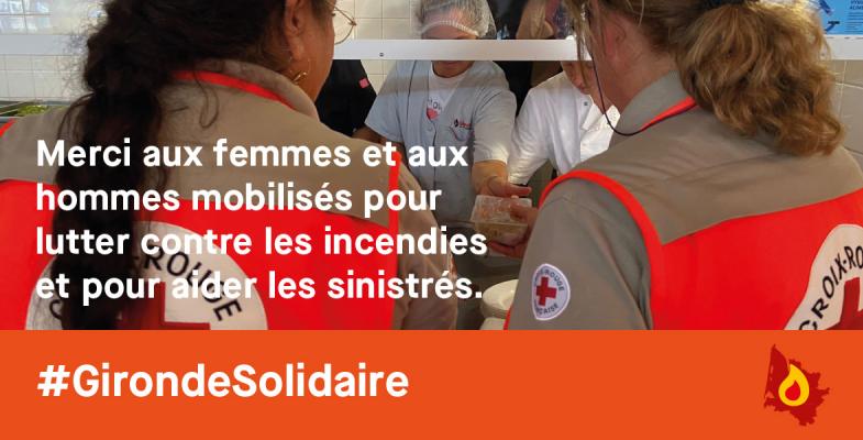 Merci aux femmes et aux hommes mobilisés pour lutter contre les incendies et pour aider les sinistrés. #girondesolidaire