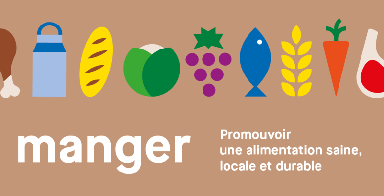 manger, promouvoir une alimentation saine, locale et durable