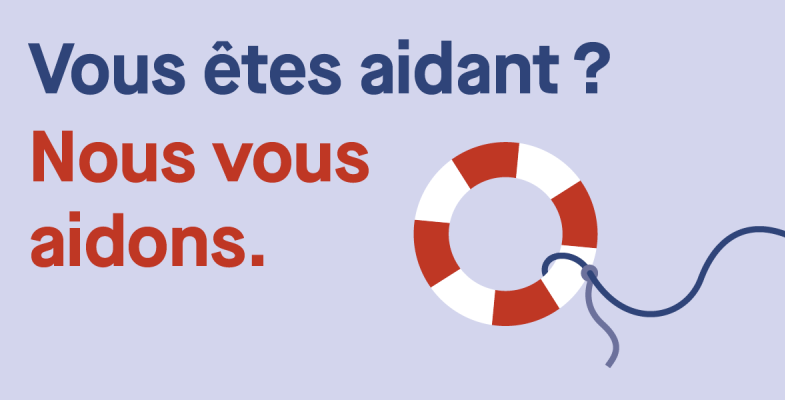 Vous êtes aidant ? Nous vous aidons.