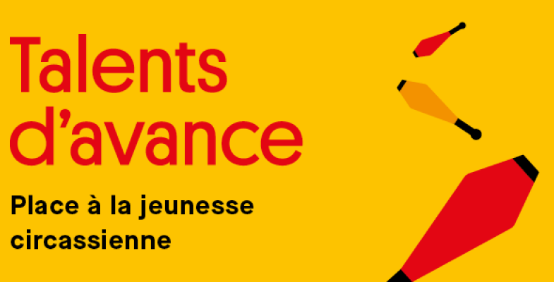 Talents d'avance Place à la jeunesse circassienne