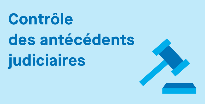 Contrôle des antécédents judiciaires 
