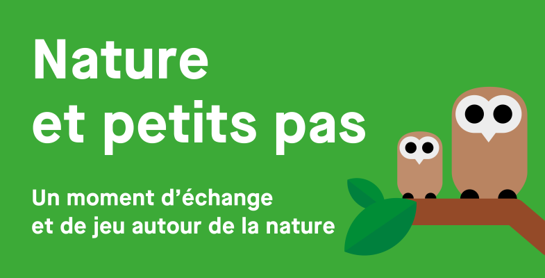 Nature et petits pas, un moment d'échange et de jeu autour de la nature