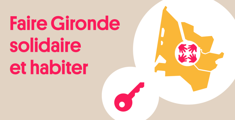 Faire Gironde solidaire et habiter