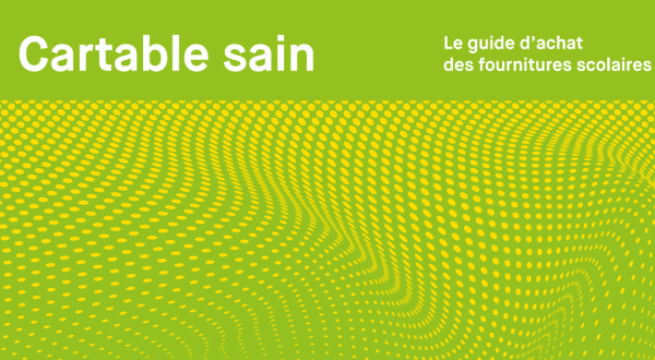 Cartable sain Le guide d'achat des fournitures scolaires