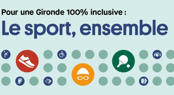 Pour une Gironde 100% inclusive : le sport, ensemble