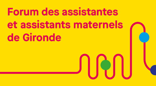 Forum des assistantes et assistants maternels de Gironde