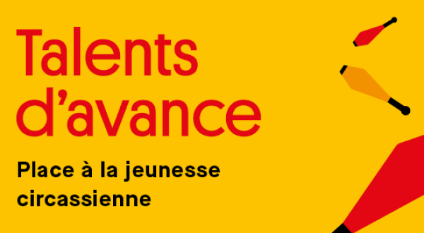 Talents d'avance Place à la jeunesse circassienne