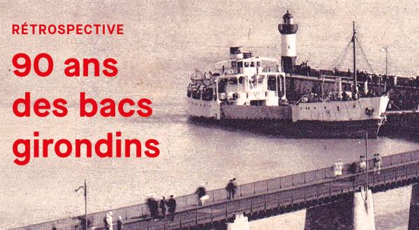Rétrospective 90 ans des bacs girondins