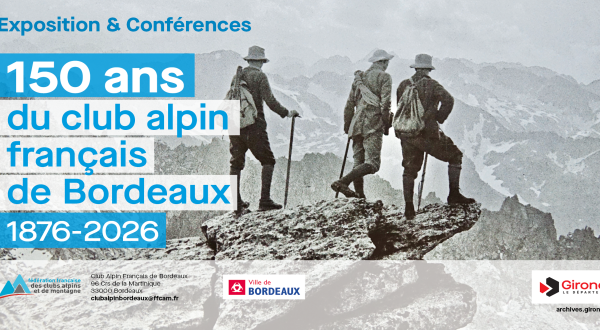 150 ans du club alpin français de Bordeaux 1876-2026